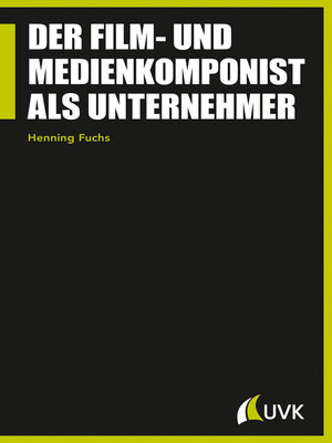 cover image of Der Film- und Medienkomponist als Unternehmer